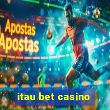 itau bet casino